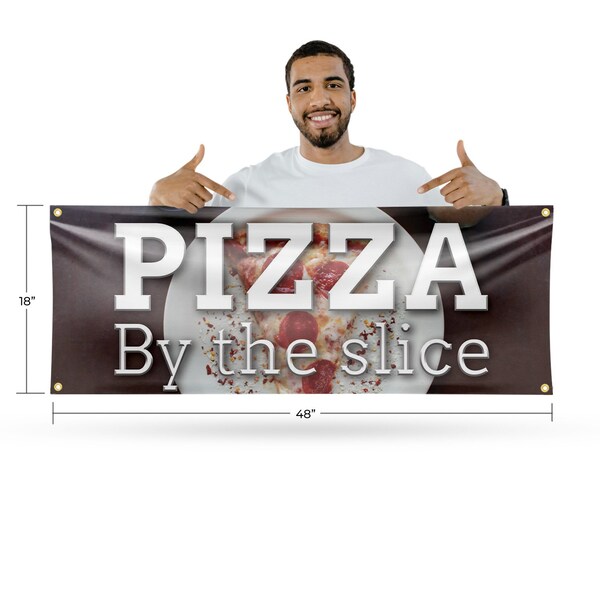 Signmission Pizza by the Slice, 18 Inch x 48 Inch, Vinyl Banner - B-30805