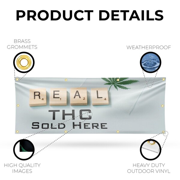 Signmission Real THC, 36 Inch x 96 Inch, Vinyl Banner - B-96-30830