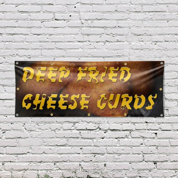 Signmission Deep Fried Cheese Curds, 48 Inch x 120 Inch, Vinyl Banner - B-120-30536