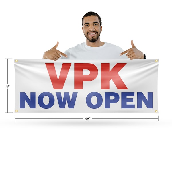 Signmission VPK Now Open, 18 Inch x 48 Inch, Vinyl Banner - B-30919