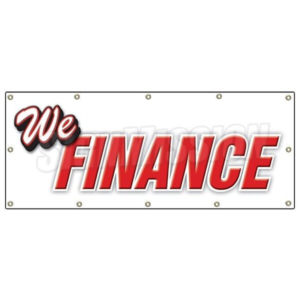 Signmission WE FINANCE BANNER SIGN used cars car dealer lot signs buy here - B-120 WE FINANCE