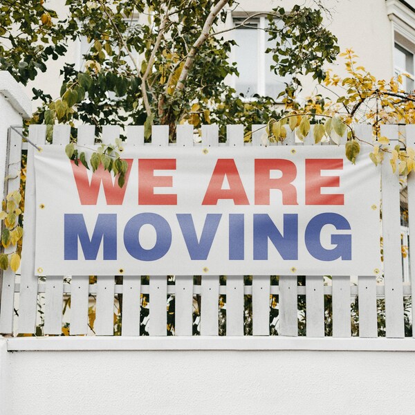 Signmission We Are Moving, 48 Inch x 120 Inch, Vinyl Banner - B-120-30921