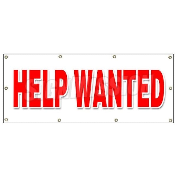 Signmission HELP WANTED BANNER SIGN now hiring interview application job position - B-96 HELP WANTED