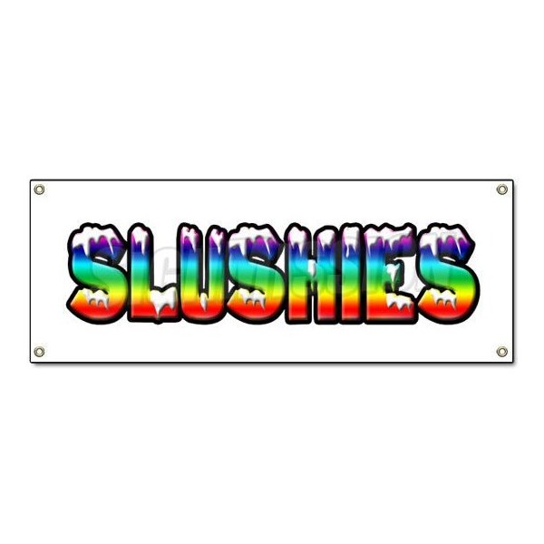 Signmission Slushies Banner Heavy Duty 13 Oz Vinyl with Grommets Single Sided - B-SLUSHIES