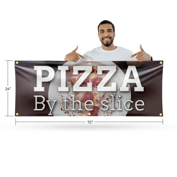 Signmission Pizza by the Slice, 24 Inch x 72 Inch, Vinyl Banner - B-72-30805