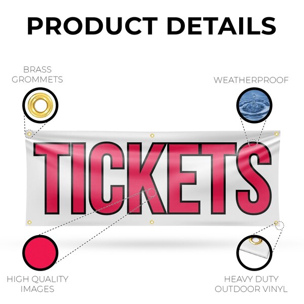Signmission Tickets, 24 Inch x 72 Inch, Vinyl Banner - B-72-30889