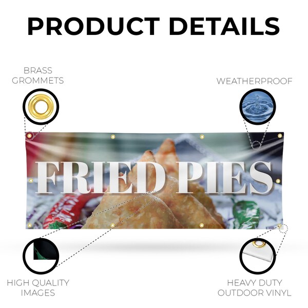 Signmission Fried Pies, 36 Inch x 96 Inch, Vinyl Banner - B-96-30661