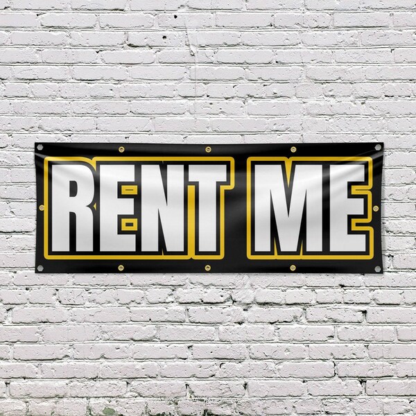 Signmission Rent Me, 48 Inch x 120 Inch, Vinyl Banner - B-120-30833