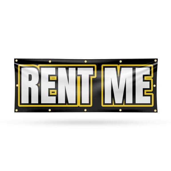Signmission Rent Me, 48 Inch x 120 Inch, Vinyl Banner - B-120-30833