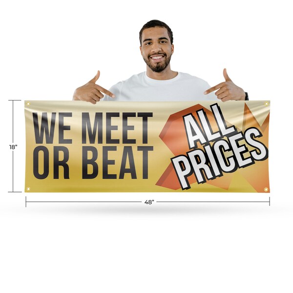 Signmission We Meet or Beat All Prices, 18 Inch x 48 Inch, Vinyl Banner - B-30931