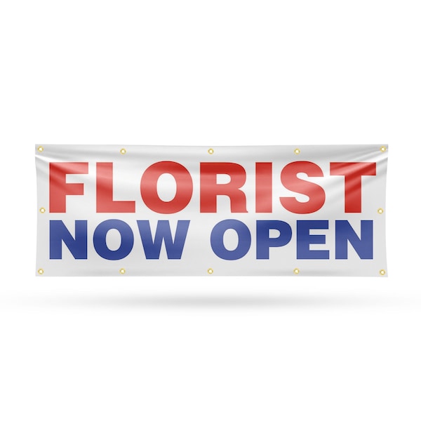 Signmission Florist Now Open, 48 Inch x 120 Inch, Vinyl Banner - B-120-30638