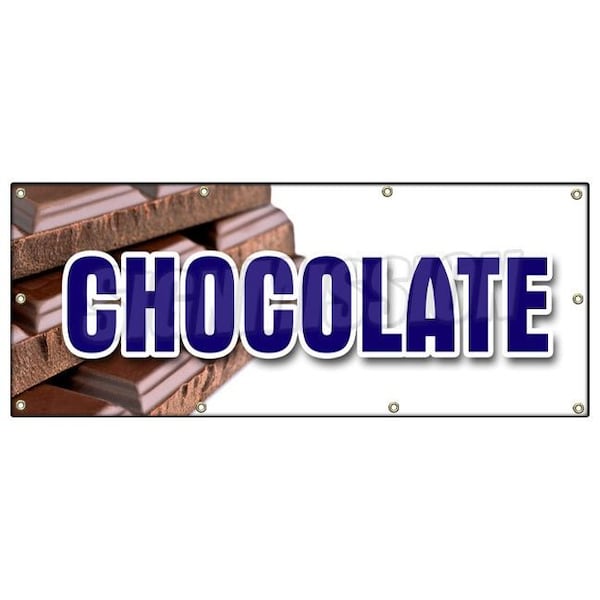 Signmission CHOCOLATE BANNER SIGN milk dark semi sweet homemade candy belgium sale - B-96 CHOCOLATE
