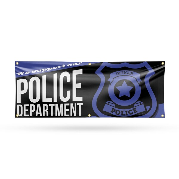 Signmission We Support our Police Department, 24 Inch x 72 Inch, Vinyl Banner - B-72-30935
