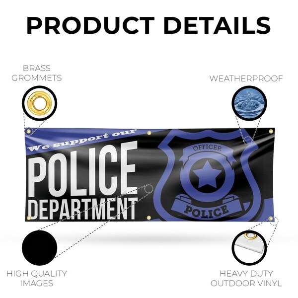 Signmission We Support our Police Department, 24 Inch x 72 Inch, Vinyl Banner - B-72-30935