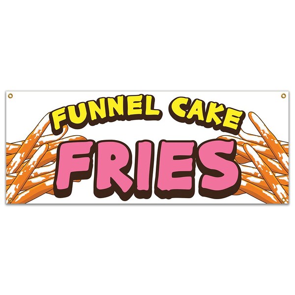 Signmission Funnel Cake Fries, 18 Inch x 48 Inch, Banner - B-FUNNEL CAKE FRIES19