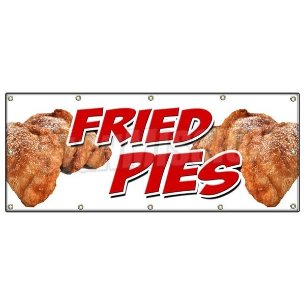 Signmission FRIED PIES BANNER SIGN deep fry fruit cherry apple lemon peach hot - B-120 FRIED PIES