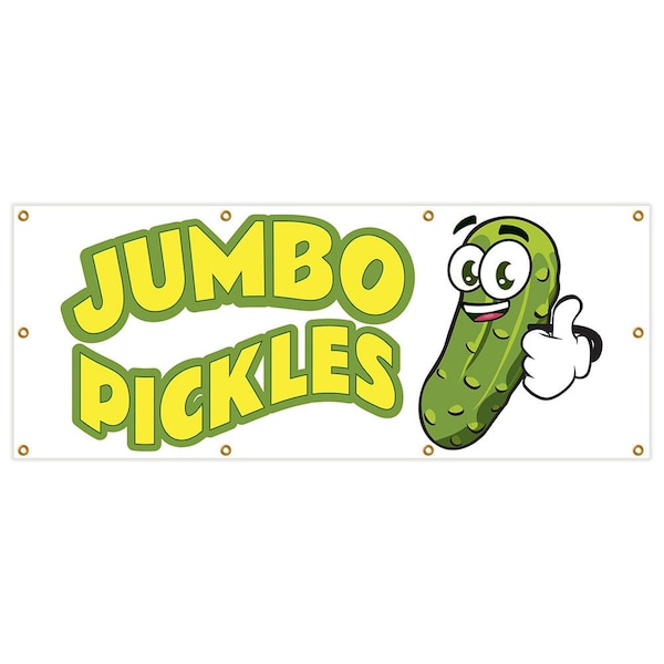 Signmission Jumbo Pickles Banner Heavy Duty 13 Oz Vinyl with Grommets Single Sided - B-96 JUMBO PICKLES