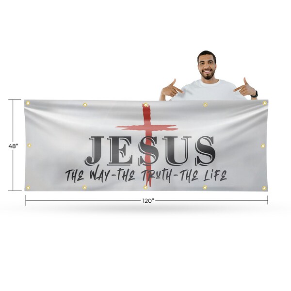 Signmission Jesus the way the truth the life, 48 Inch x 120 Inch, Vinyl Banner - B-120-30712