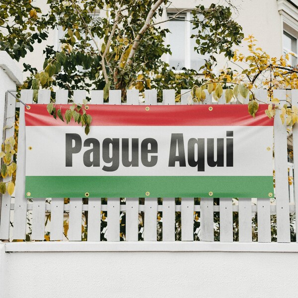 Signmission Pague Aqui, 48 Inch x 120 Inch, Vinyl Banner - B-120-30772