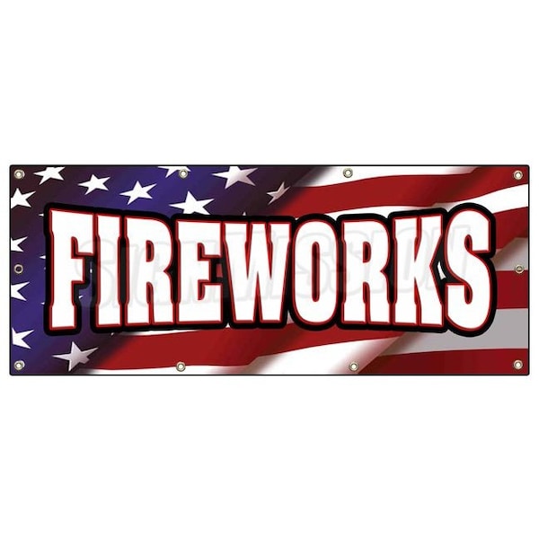 Signmission FIREWORKS BANNER SIGN stand firework store signs July 4th fire cracker - B-96 FIREWORKS