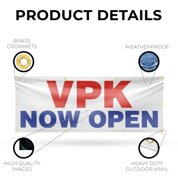 Signmission VPK Now Open, 36 Inch x 96 Inch, Vinyl Banner - B-96-30919