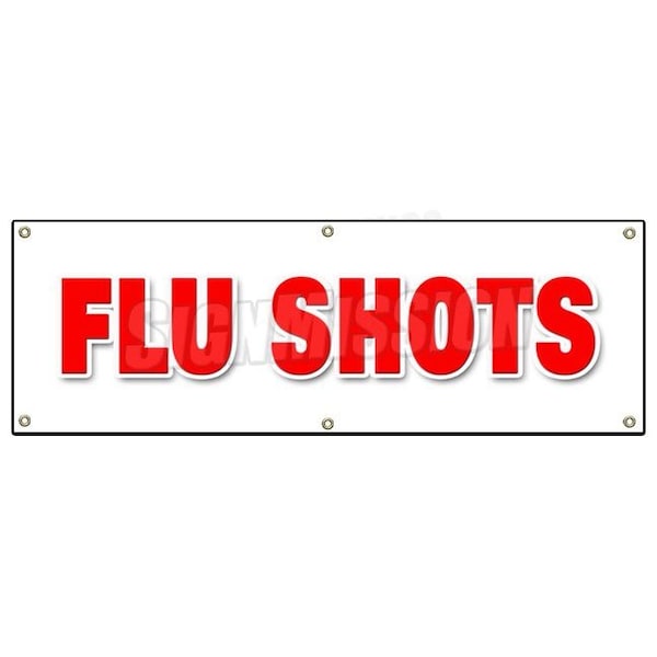 Signmission FLU SHOTS BANNER SIGN medical walk in clinic shot season DR doctor nurse - B-72 FLU SHOTS