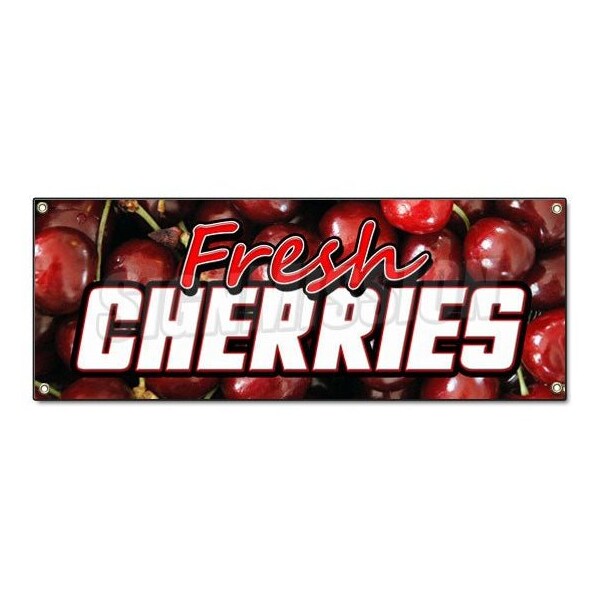Signmission FRESH CHERRIES BANNER SIGN cherry signs pie farmer market produce fruit - B-FRESH CHERRIES