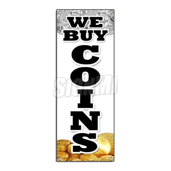 Signmission WE BUY COINS VERTICAL BANNER silver gold sell rare cash bullion diamonds - B-WE BUY COINS VERTICAL