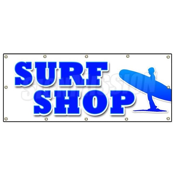 Signmission SURF SHOP BANNER SIGN boards surfboards clothes wetsuits accessories - B-120 SURF SHOP