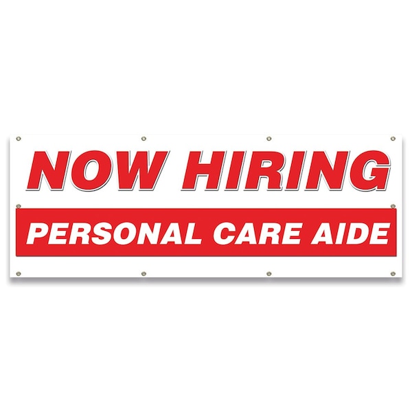 Signmission Now Hiring Personal Care Aide Banner Apply Inside Accepting Application Single Sided - B-96-30285