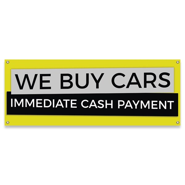 Signmission We Buy Cars Immediate Cash Payment Banner Concession Stand Food Truck Single Sided - B-30180