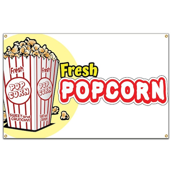 Signmission Fresh Popcorn Banner Heavy Duty 13 Oz Vinyl with Grommets Single Sided - B-60 FRESH POPCORN