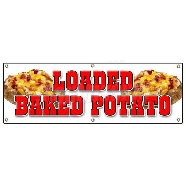 Signmission LOADED BAKED POTATO BANNER SIGN idaho fresh hot bacon cheese soup topped - B-72 LOADED BAKED POTATO