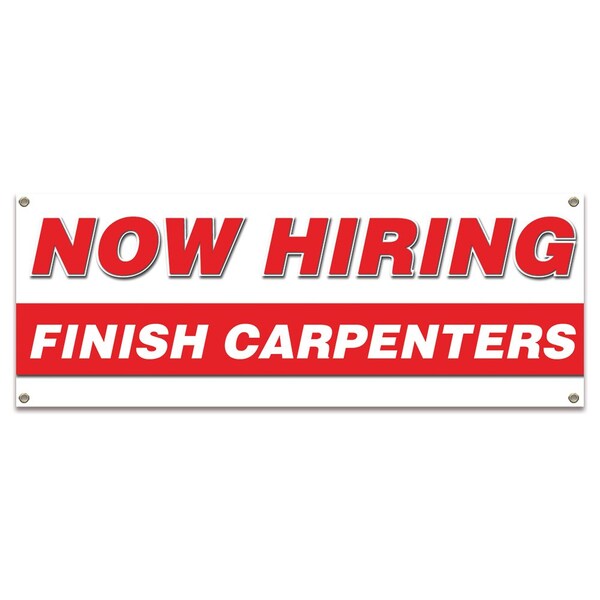 Signmission Now Hiring Finish Carpenters Banner Apply Inside Accepting Application Single Sided - B-30241
