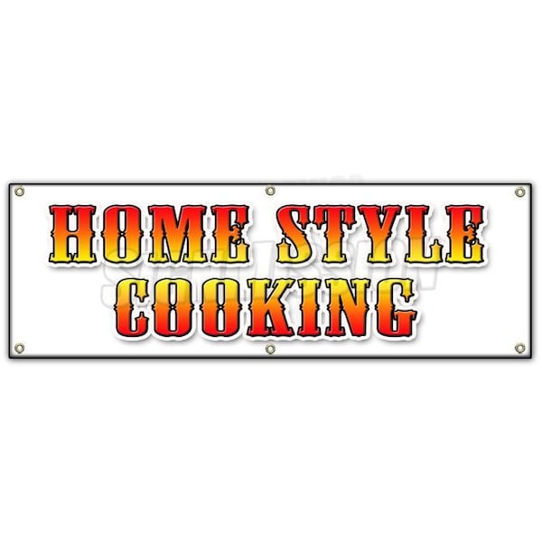 Signmission HOME STYLE COOKING BANNER SIGN comfort food turkey beef ham meatloaf - B-72 HOME STYLE COOKING