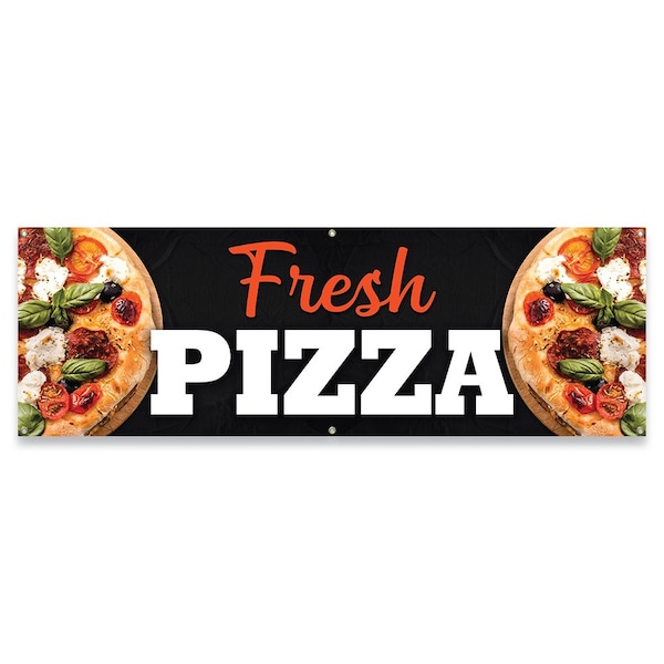 Signmission Fresh Pizza Banner Concession Stand Food Truck Single Sided - B-72-30065