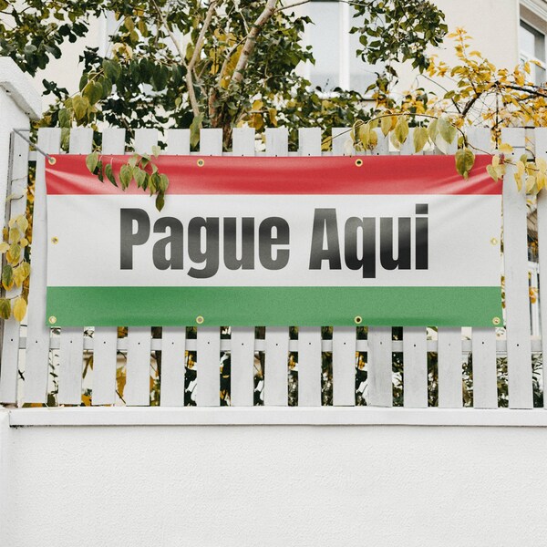 Signmission Pague Aqui, 36 Inch x 96 Inch, Vinyl Banner - B-96-30772