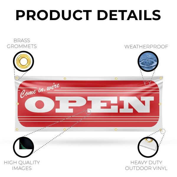 Signmission Come In We're Open, 36 Inch x 96 Inch, Vinyl Banner - B-96-30520