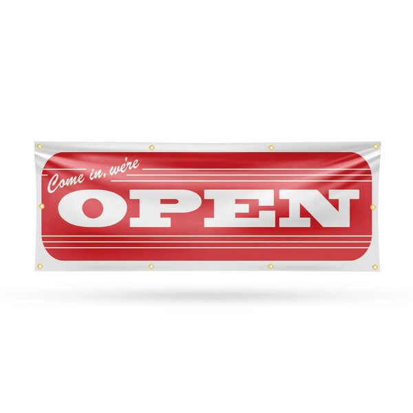 Signmission Come In We're Open, 36 Inch x 96 Inch, Vinyl Banner - B-96-30520