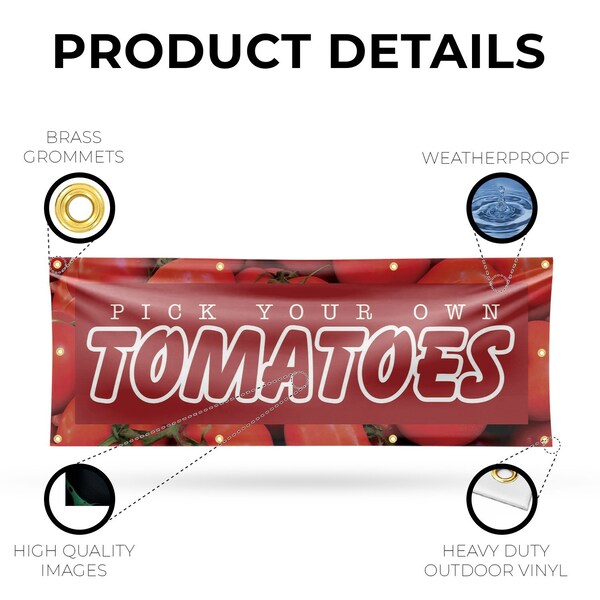 Signmission Pick Your Own Tomatoes, 36 Inch x 96 Inch, Vinyl Banner - B-96-30800