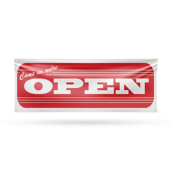 Signmission Come In We're Open, 18 Inch x 48 Inch, Vinyl Banner - B-30520