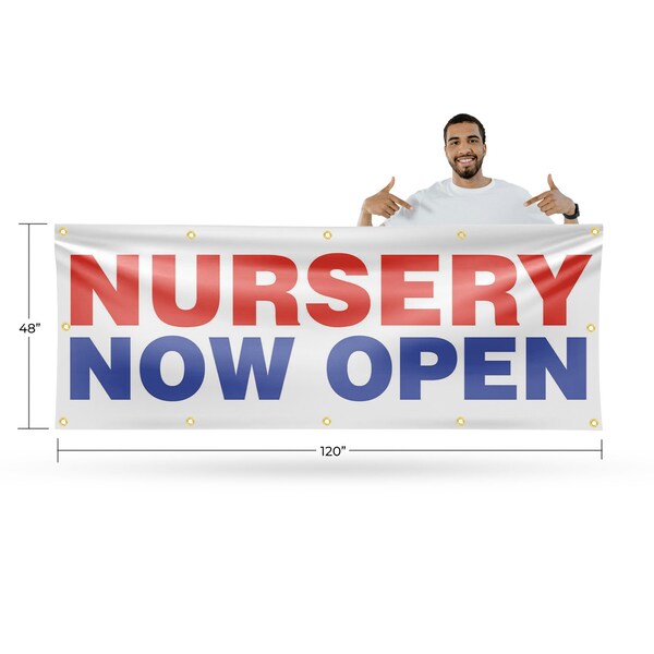 Signmission Nursery Now Open, 48 Inch x 120 Inch, Vinyl Banner - B-120-30767