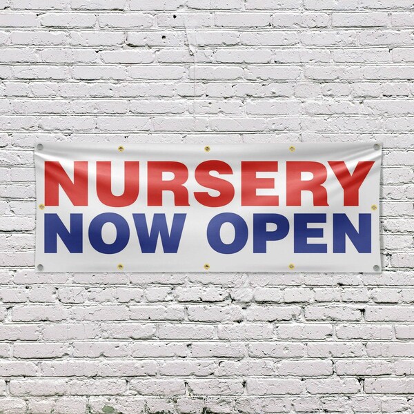 Signmission Nursery Now Open, 48 Inch x 120 Inch, Vinyl Banner - B-120-30767