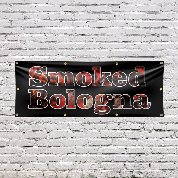 Signmission Smoked Bologna, 36 Inch x 96 Inch, Vinyl Banner - B-96-30861