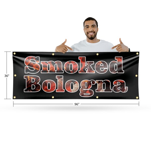 Signmission Smoked Bologna, 36 Inch x 96 Inch, Vinyl Banner - B-96-30861