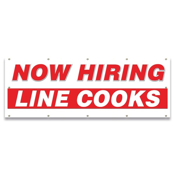 Signmission Now Hiring Line Cooks Banner Apply Inside Accepting Application Single Sided - B-120-30269