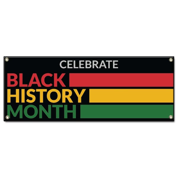 Signmission Celebrate Black History Month, 48 Inch x 120 Inch, Banner - B-120-30036