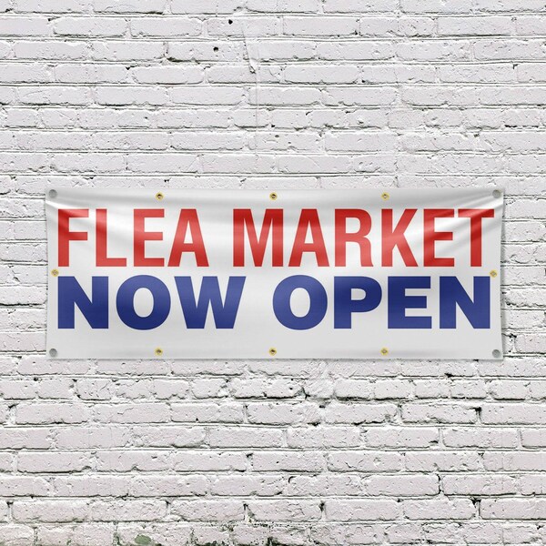 Signmission Flea Market Now Open, 48 Inch x 120 Inch, Vinyl Banner - B-120-30635