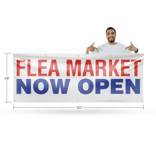 Signmission Flea Market Now Open, 48 Inch x 120 Inch, Vinyl Banner - B-120-30635