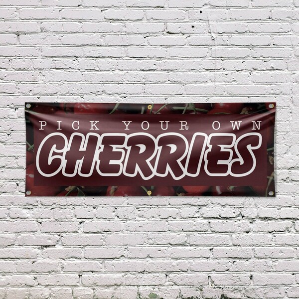 Signmission Pick Your Own Cherries, 24 Inch x 72 Inch, Vinyl Banner - B-72-30790